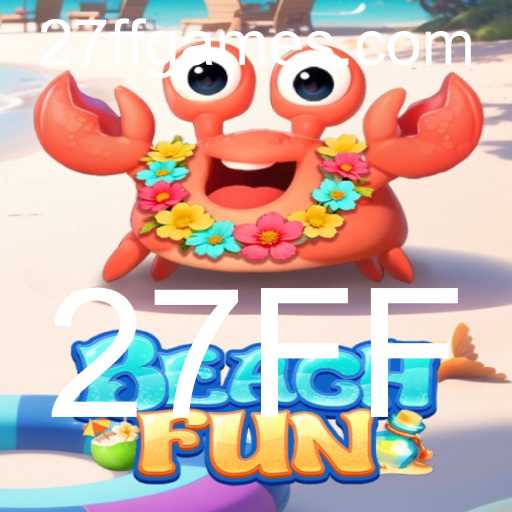 Descubra o Novo e Empolgante Jogo 'BeachFun' com Código Secreto 27FF